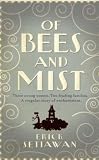 Of Bees and Mist