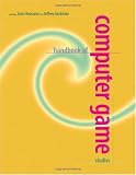 More details of book titled: Handbook of Computer Game Studies
