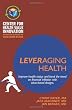 Leveraging Health: Improve health status and bend the trend on financial inflation with value-based designs.