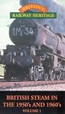 Review British Steam in the 50's and 60's  / British Steam 50s And 60s - Vol. 1