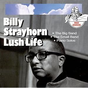 Lush Life by Billy Strayhorn (Audio CD - 1992)