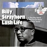 Lush Life ~ Billy Strayhorn