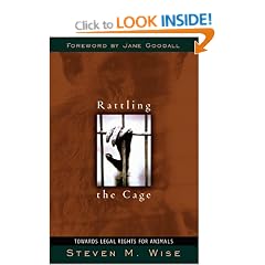 Rattling the Cage: Toward Legal Rights for Animals