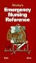 Mosby's Emergency Nursing Reference
