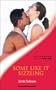 Some Like It Sizzling (Sensual Romance S.)