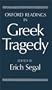 Oxford Readings in Greek Tragedy (Oxford Readings in Classical Studies)
