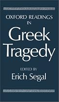 Oxford Readings in Greek Tragedy (Oxford Readings in Classical Studies)