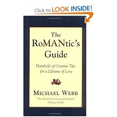 The RoMANtics Guide: Hundreds of Creative Tips for a Lifetime of Love