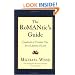 The RoMANtics Guide: Hundreds of Creative Tips for a Lifetime of Love