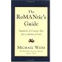 The RoMANtics Guide: Hundreds of Creative Tips for a Lifetime of Love