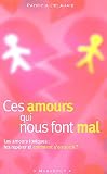 Ces amours qui nous font mal