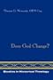 Does God Change? (Studies in Historical Theology)