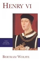 Henry VI (Yale English Monarchs Series)