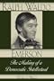 Ralph Waldo Emerson : The Making of A Democratic Intellectual (American Intellectual Culture)