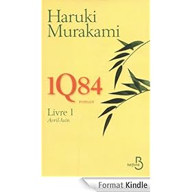 1Q84 - Livre 1, Avril-Juin (Litt�rature �trang�re)