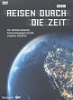 Reisen durch die Zeit - Die atemberaubende Entwicklungsgeschichte unseres Planeten