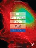The Autoimmune Diseases, Fourth Edition