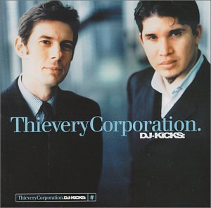 CD-Charts  Music : DJ Kicks - Thievery Corporation