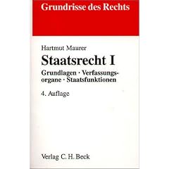 Staatsrecht 1. Grundlagen, Verfassungsorgane, Staatsfunktionen