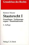 Staatsrecht 1. Grundlagen, Verfassungsorgane, Staatsfunktionen