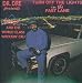 Dr. Dre Presents Lonzo & the World Class Wreckin' Cru: Turn Off the Light in the Fast Lane
