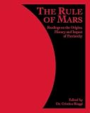 The Rule Of Mars : Readings On The Origins, History And Impact Of Patriarchy