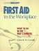Books : First Aid in the Workplace     **ISBN: 9780835951098**