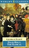 Felix Holt, the Radical (World`s Classics)