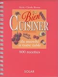 Revue Solar  / Bien cuisiner : du marché à votre table
