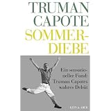 Truman Capote - Werke: Sommerdiebe: Bd 1von "Truman Capote"