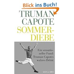 Truman Capote - Werke: Sommerdiebe: Bd 1