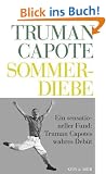 Truman Capote - Werke: Sommerdiebe: Bd 1