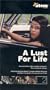 A Lust For Life [VHS]