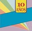 10 Anos