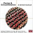 Pomp And Circumstance (A British Festival)