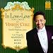 Search : Vinson Cole - In Love with Love ~ Love Songs by Massenet, Bizet, Hahn