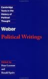 Weber: Political Writings (Cambridge Texts in the History of Political Thought)