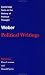Weber: Political Writings (Cambridge Texts in the History of Political Thought)