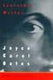 Invisible Writer: A Biography of Joyce Carol Oates