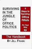 Surviving in the Jungle of Office Politics