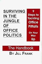 Surviving in the Jungle of Office Politics