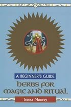 Herbs for Magic and Rituals (Beginner's Guides)