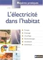 L'&eacute;lectricit&eacute; dans l'habitat