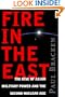 Fire In The East: The Rise of Asian Military Power and the Second Nuclear Age