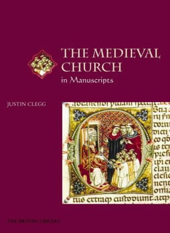 The Medieval Church in Manuscripts