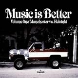 Music Is Better Vol.1