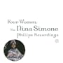 Four Women: Nina Simone Philips Recordings