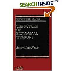 The Future of Biological Weapons (The Washington Papers)