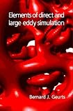 Elements of Direct and Large-Eddy Simulation