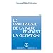 Le vrai travail de la m�re pendant la gestation